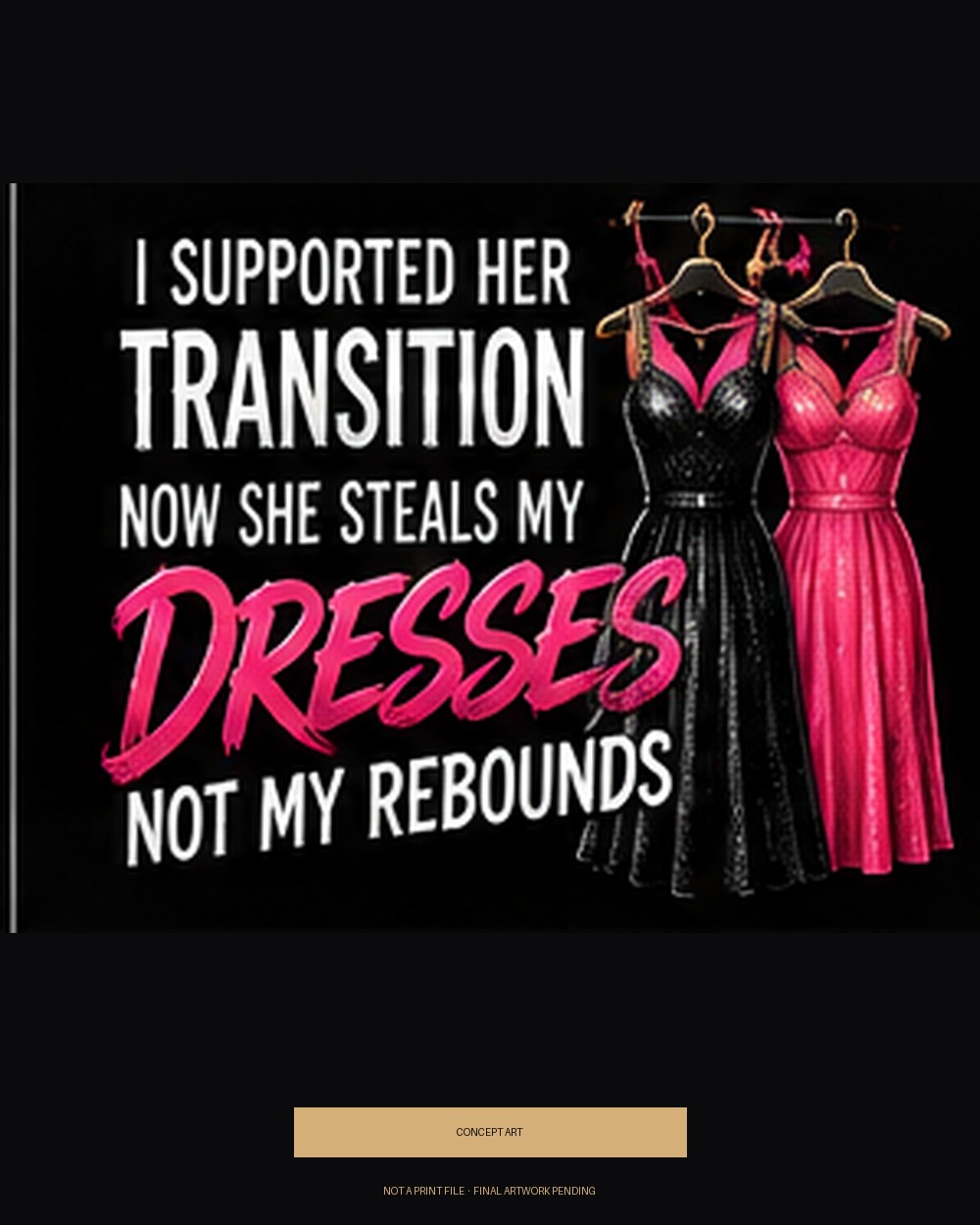 I Supported Her Transition. Now She Steals My Dresses, Not My Rebounds — concept art