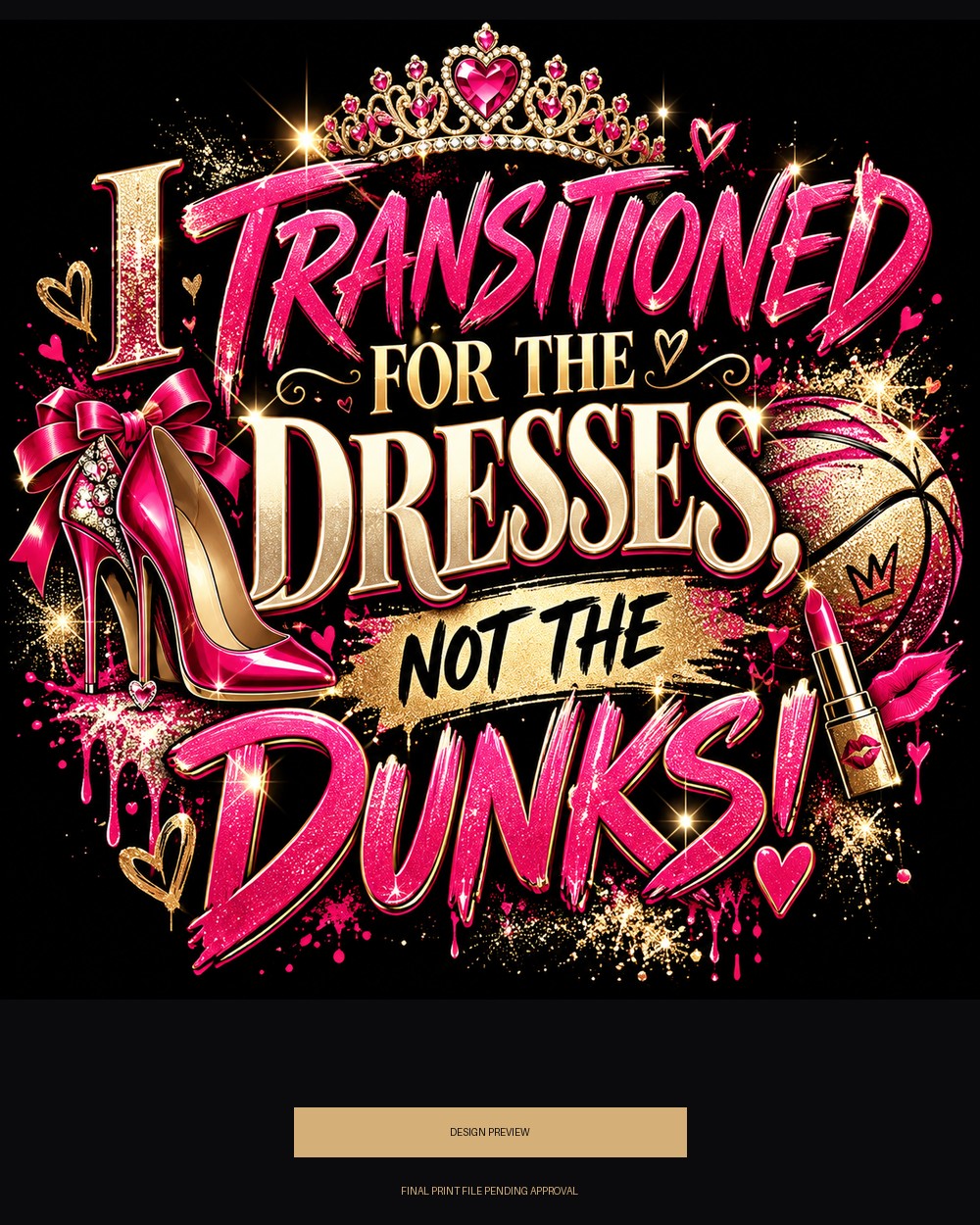 I Transitioned for the Dresses, Not the Dunks — design preview