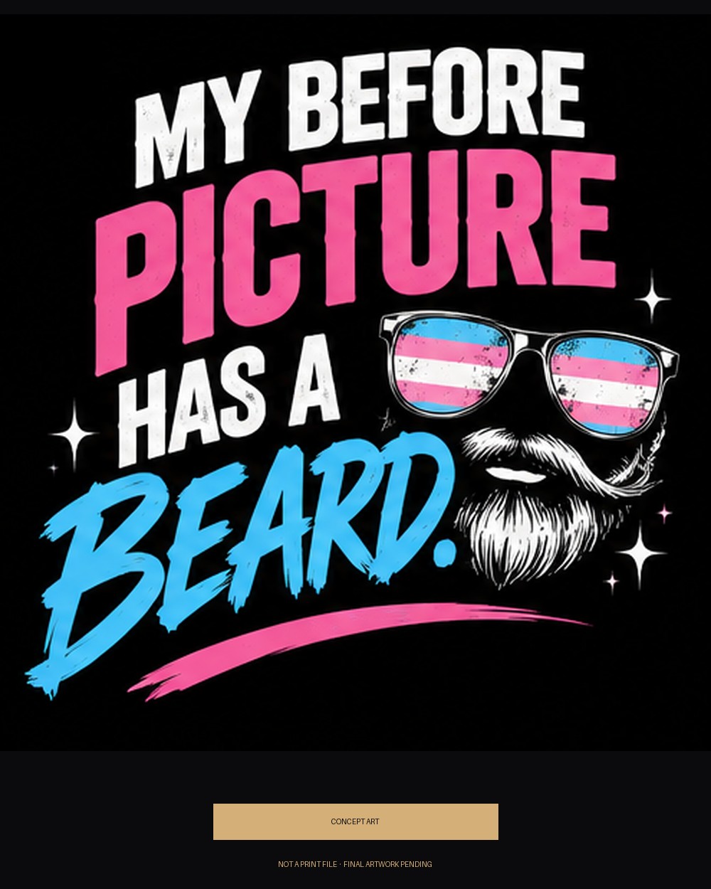My Before Picture Has a Beard — concept art (pink/blue/white)